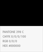 보조색상 첫번째 컬러[Black] : 1) PANTONE : 298 C. 2)CMYK : 0/0/0/100. 3)RGB : 0/0/0. 4)HEX : #000000