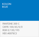 [KOLON BLUE] 1) PANTONE:300 C. 2)CMYK:100/45/0/0. 3)RGB:0/120/195. 4)HEX:#0078C3